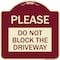 Signmission Please Do Not Block Driveway Heavy-Gauge Aluminum Architectural Sign, 18" x 18", BU-1818-23297 A-DES-BU-1818-23297 - alternate 1